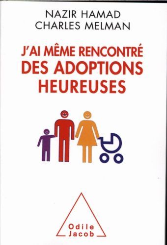 Produktbild: Happy Adoptions / J'ai m&ecirc;me rencontr&eacute; des adoptions heureuses