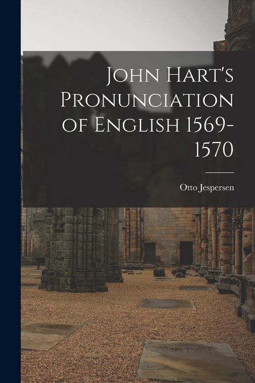 Produktbild: John Hart's Pronunciation of English 1569-1570