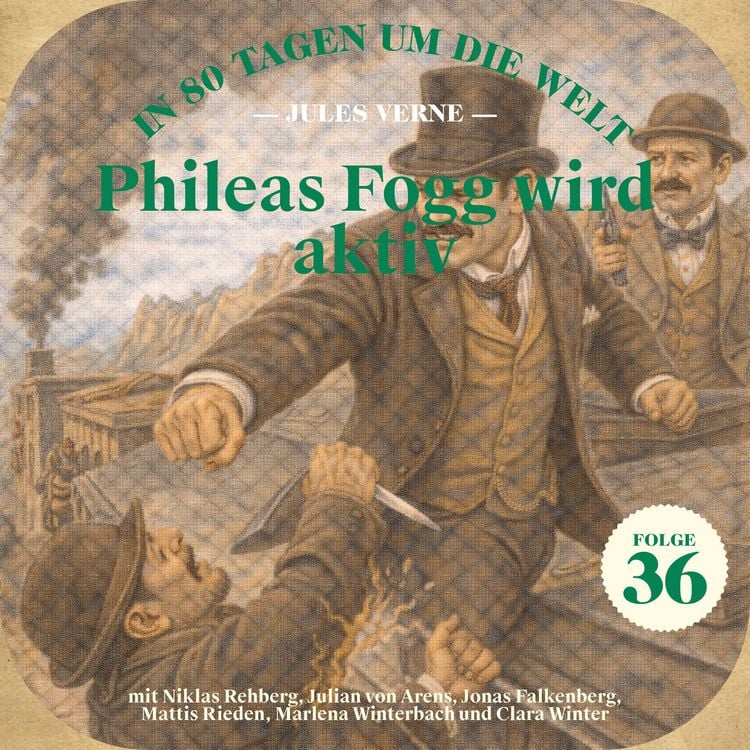 Produktbild: Phileas Fogg wird aktiv (In 80 Tagen um die Welt, Folge 36)
