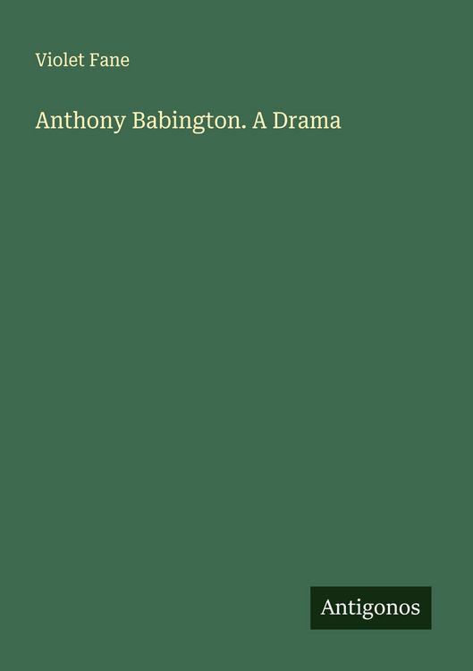 Produktbild: Anthony Babington. A Drama