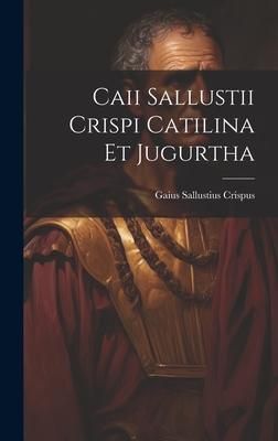 Produktbild: Caii Sallustii Crispi Catilina et Jugurtha