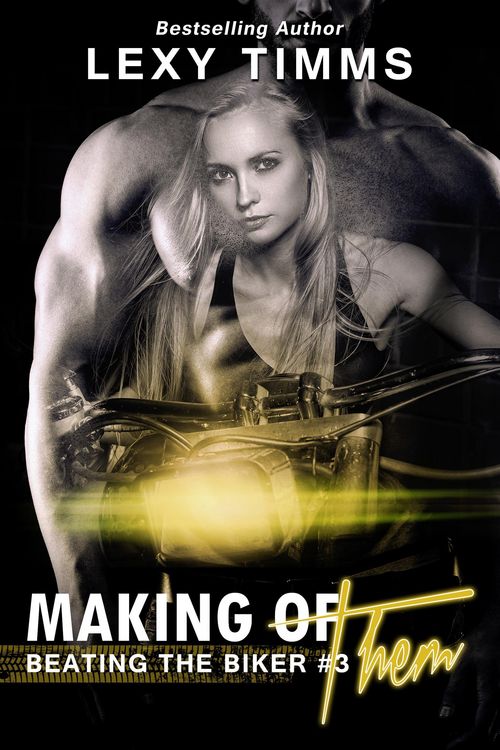 Produktbild: Making of Them (Beating the Biker Series, #3)
