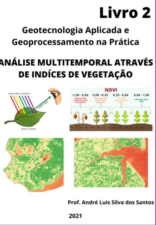Produktbild: An&aacute;lise Multitemporal Atrav&eacute;s De Ind&iacute;ces De Vegeta&ccedil;&atilde;o