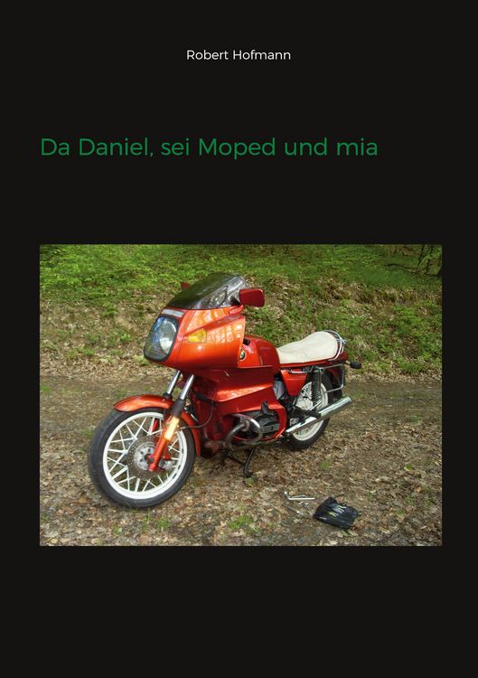 Produktbild: Da Daniel, sei Moped und mia