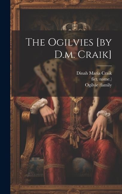 Produktbild: The Ogilvies [by D.m. Craik]