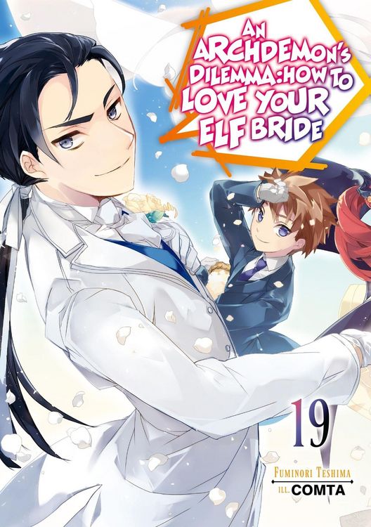 Produktbild: An Archdemon's Dilemma: How to Love Your Elf Bride: Volume 19 (Light Novel)