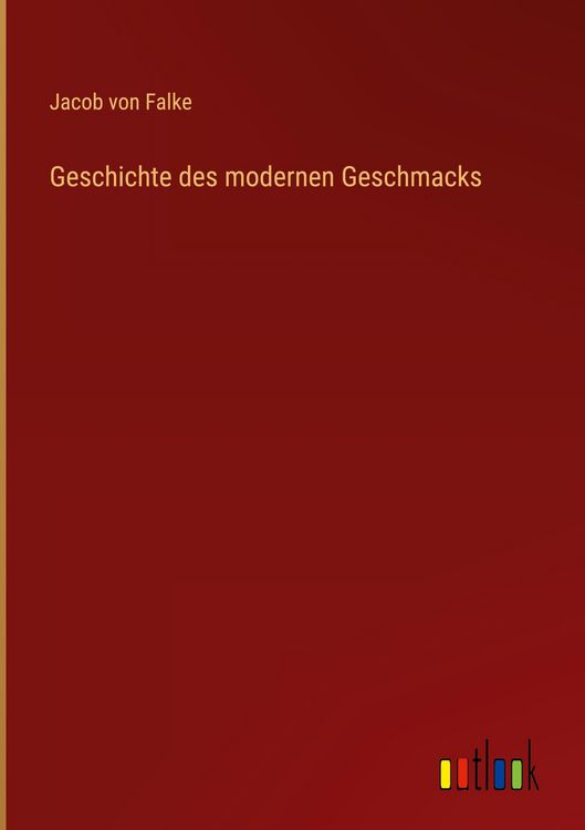 Produktbild: Geschichte des modernen Geschmacks