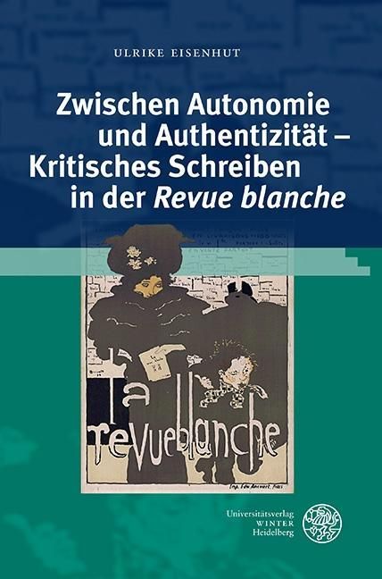 Produktbild: Zwischen Autonomie und Authentizit&auml;t - Kritisches Schreiben in der ,Revue blanche'
