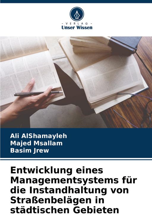 Produktbild: Entwicklung eines Managementsystems f&uuml;r die Instandhaltung von Stra&szlig;enbel&auml;gen in st&auml;dtischen Gebieten