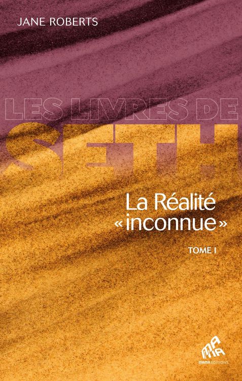 Produktbild: La R&eacute;alit&eacute; &laquo; inconnue &raquo; - Tome I