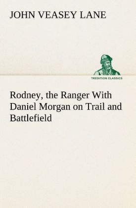 Produktbild: Rodney, the Ranger With Daniel Morgan on Trail and Battlefield