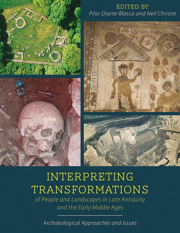 Produktbild: Interpreting Transformations of People and Landscapes in Late Antiquity and the Early Middle Ages