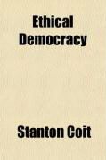 Produktbild: Ethical Democracy; Essays in Social Dynamics