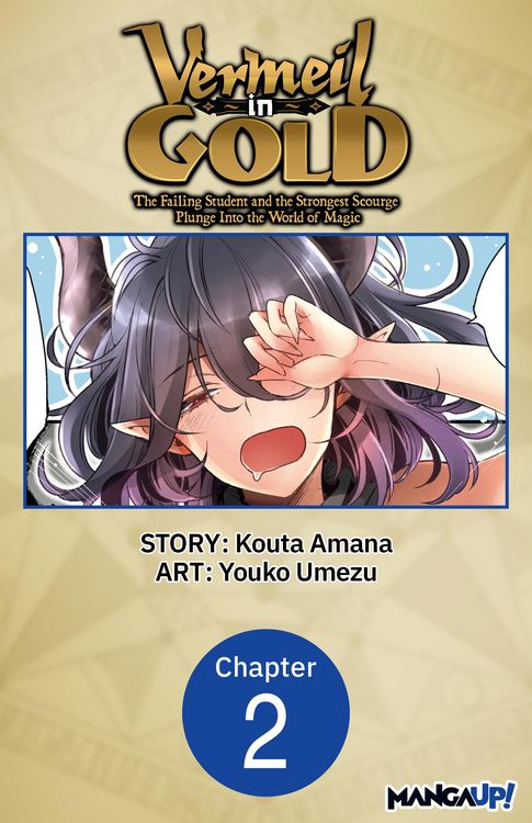 Produktbild: Vermeil in Gold: The Failing Student and the Strongest Scourge Plunge Into the World of Magic #002