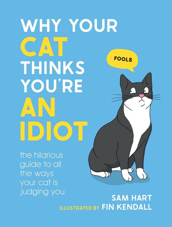 Produktbild: Why Your Cat Thinks You're an Idiot