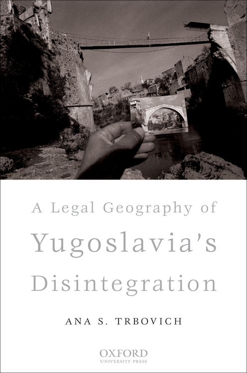 Produktbild: A Legal Geography of Yugoslavia's Disintegration