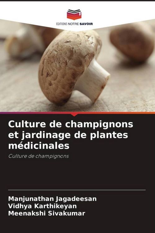 Produktbild: Culture de champignons et jardinage de plantes m&eacute;dicinales