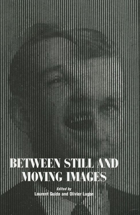 Produktbild: Between Still and Moving Images