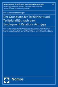 Produktbild: Der Grundsatz der Tarifeinheit bei Tarifpluralit&auml;t nach dem Employment Relations Act 1999