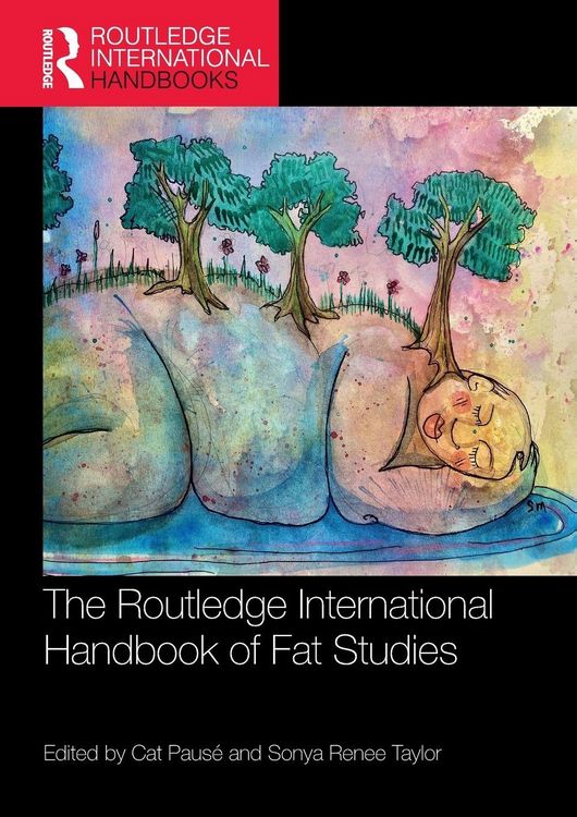 Produktbild: The Routledge International Handbook of Fat Studies