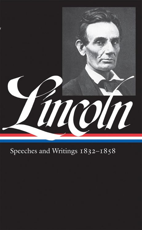 Produktbild: Abraham Lincoln: Speeches and Writings Vol. 1 1832-1858 (LOA #45)