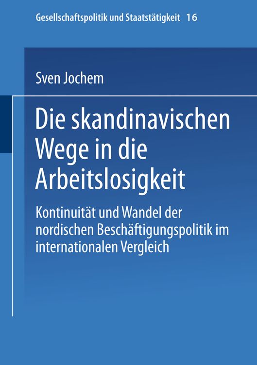 Produktbild: Die skandinavischen Wege in die Arbeitslosigkeit