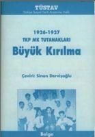 Produktbild: B&uuml;y&uuml;k Kirilma; 1926- 1927 TKP MK Tutanaklari