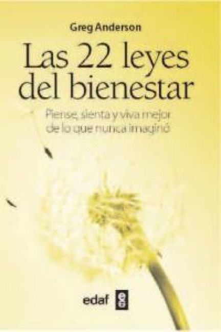 Produktbild: Las 22 leyes del bienestar : piense, sienta y viva mejor de lo que nunca imagin&oacute;