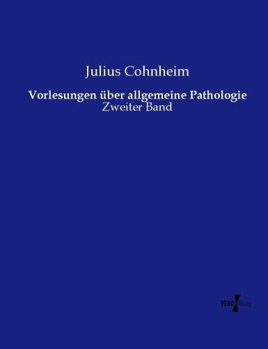 Produktbild: Vorlesungen &uuml;ber allgemeine Pathologie