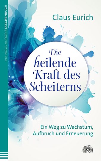 Produktbild: Die heilende Kraft des Scheiterns