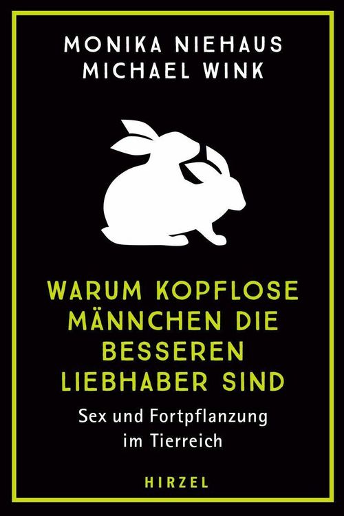 Produktbild: Warum kopflose M&auml;nnchen die besseren Liebhaber sind