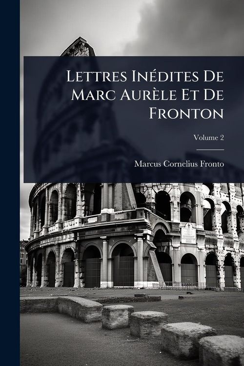 Produktbild: Lettres In&Atilde;(c)dites De Marc Aur&egrave;le Et De Fronton
