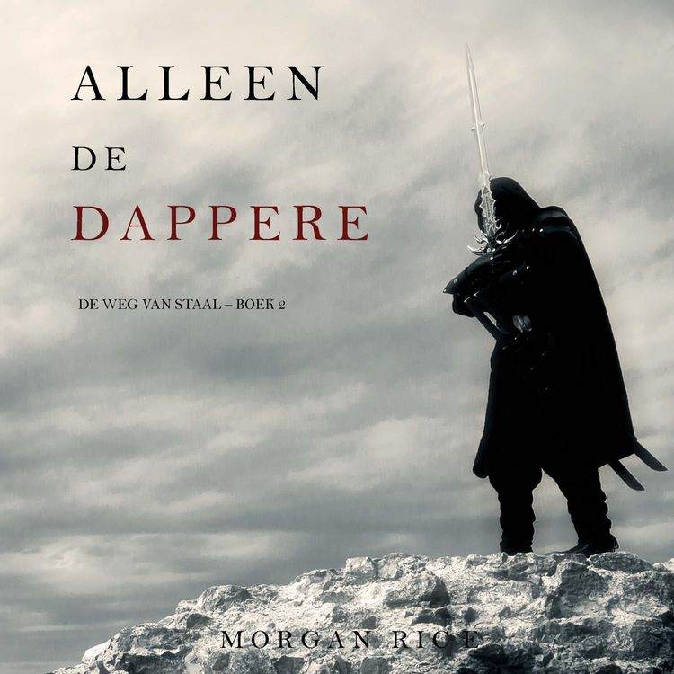 Produktbild: Alleen de dappere (De Weg van Staal&mdash;Boek 2)