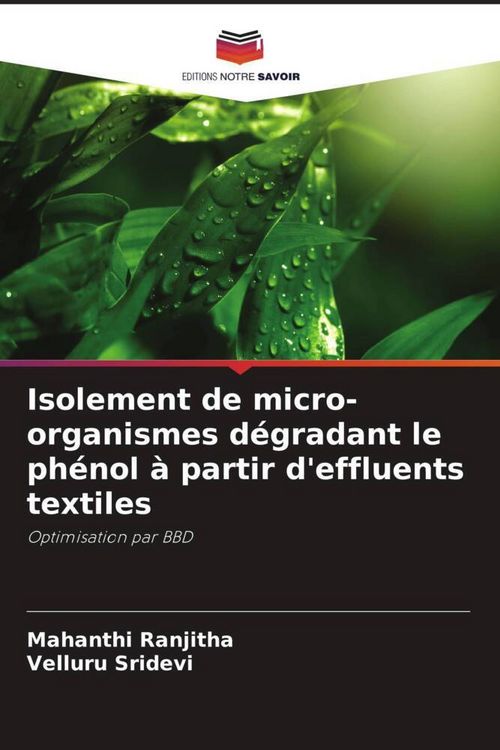 Produktbild: Isolement de micro-organismes d&eacute;gradant le ph&eacute;nol &agrave; partir d'effluents textiles