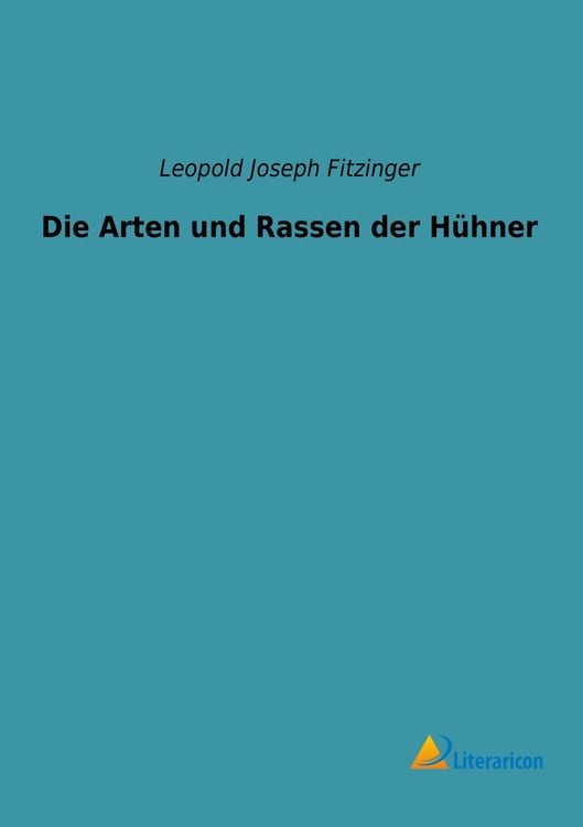 Produktbild: Die Arten und Rassen der H&uuml;hner
