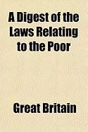 Produktbild: A Digest of the Laws Relating to the Poor