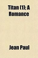 Produktbild: Titan (1); A Romance