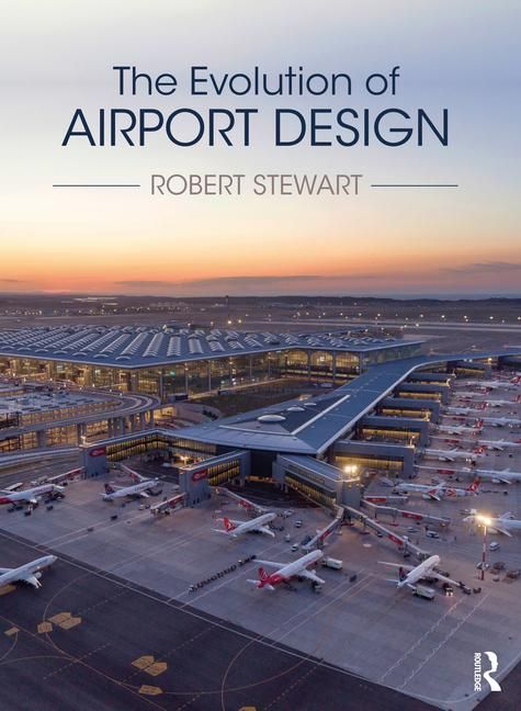 Produktbild: The Evolution of Airport Design