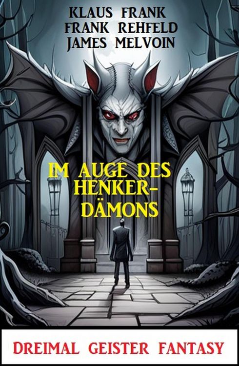 Produktbild: Im Auge des Henker-D&auml;mons: Dreimal Geister Fantasy