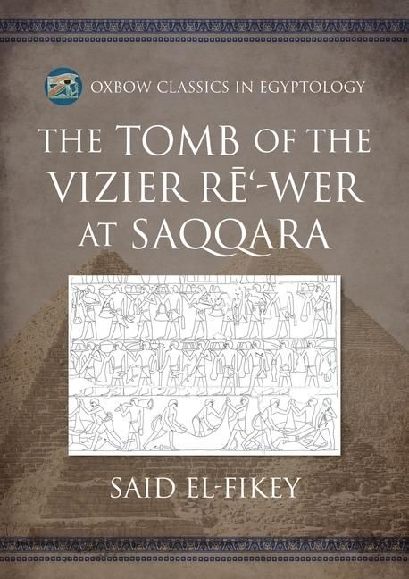 Produktbild: The Tomb of the Vizier Re'-wer at Saqqara
