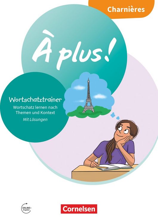 Produktbild: &Agrave; plus ! Neubearbeitung - Franz&ouml;sisch als 1. und 2. Fremdsprache - Ausgabe ab 2020 - Charni&egrave;res