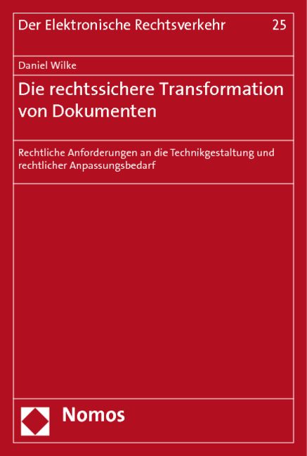 Produktbild: Die rechtssichere Transformation von Dokumenten
