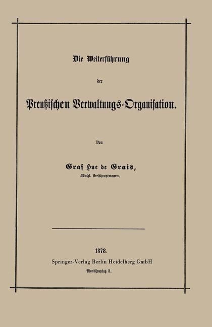 Produktbild: Die Weiterf&uuml;hrung der Preu&szlig;ischen Verwaltungs-Organisation