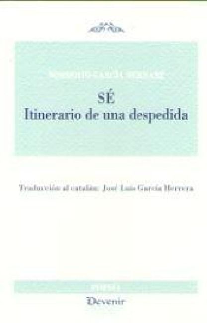 Produktbild: S&eacute; : itinerario de una despedida