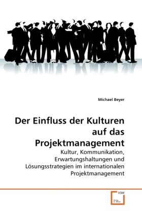 Produktbild: Beyer, M: Der Einfluss der Kulturen auf das Projektmanagemen