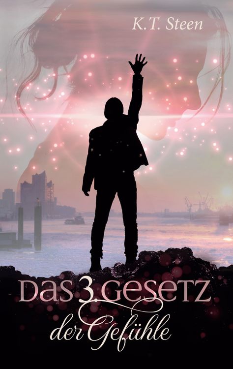 Produktbild: Das dritte Gesetz der Gef&uuml;hle (Romantasy-Trilogie, Band 3)