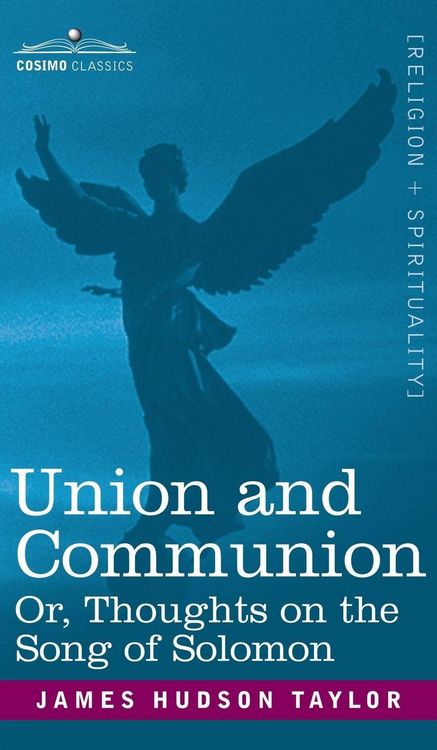 Produktbild: Union and Communion Or, Thoughts on the Song of Solomon