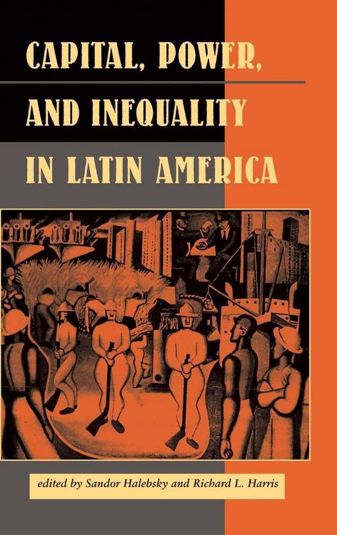 Produktbild: Capital, Power, And Inequality In Latin America