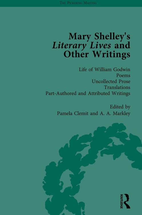 Produktbild: Mary Shelley's Literary Lives and Other Writings, Volume 4