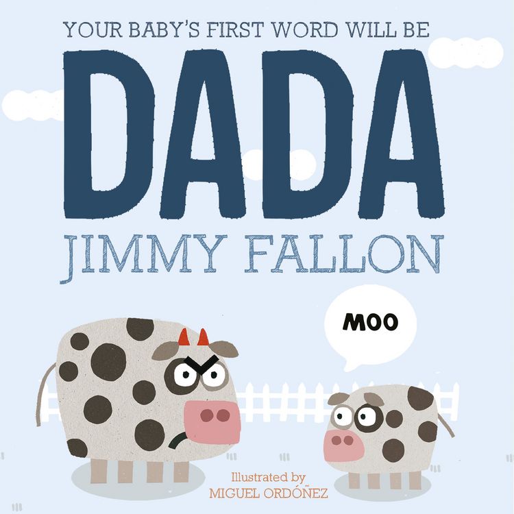 Produktbild: Your Baby's First Word Will Be Dada